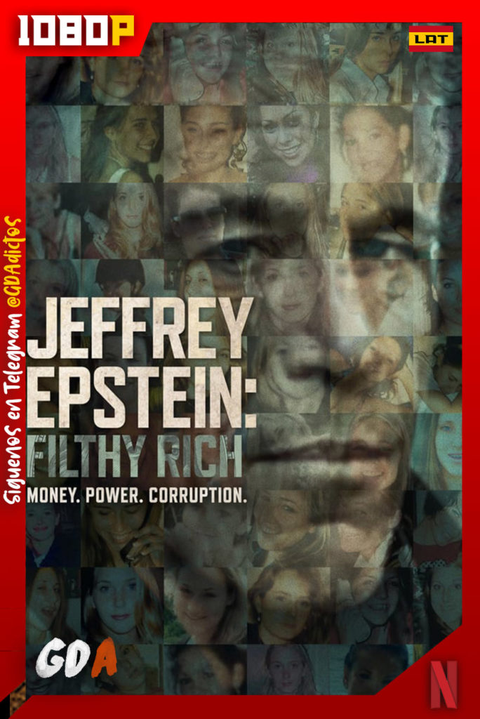 Jeffrey Epstein: Asquerosamente Rico (2020) NF WEB-DL 1080p Latino – Inglés #1Temporada
