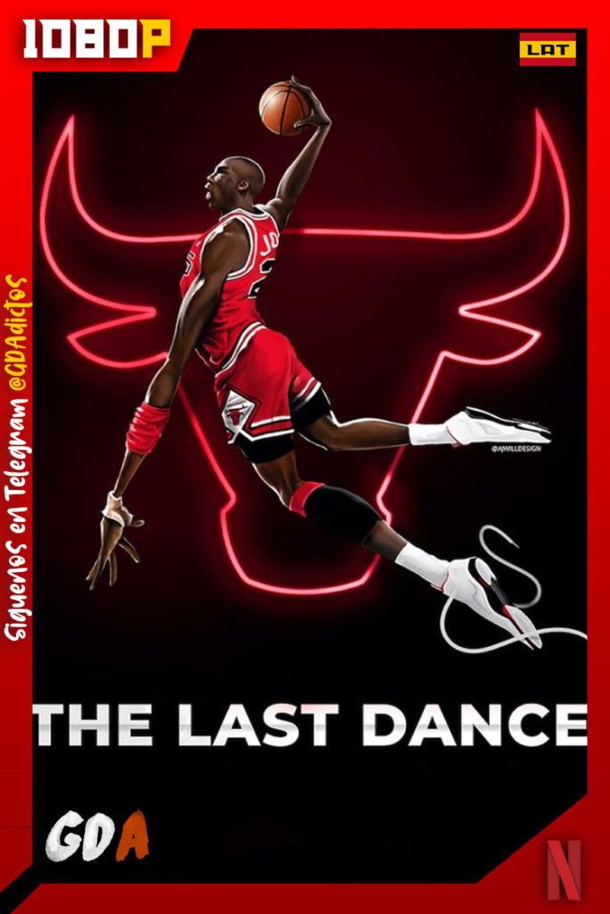 The Last Dance (2020) NF WEB-DL 1080p Latino – Inglés #1Temporada