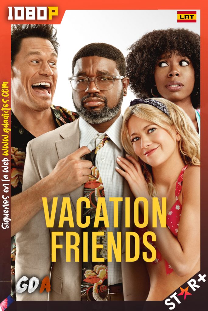 Vacation Friends (2021) STAR+ 1080p Latino – Inglés #Ligero