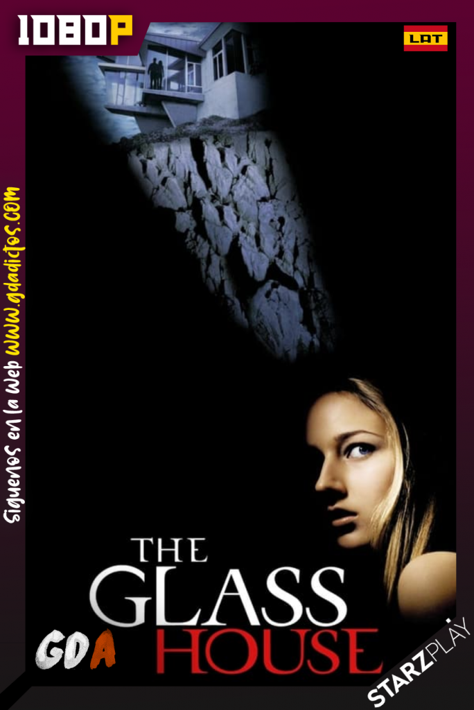 La casa de cristal (2001) STARZ WEB-DL 1080p Latino-Ingles