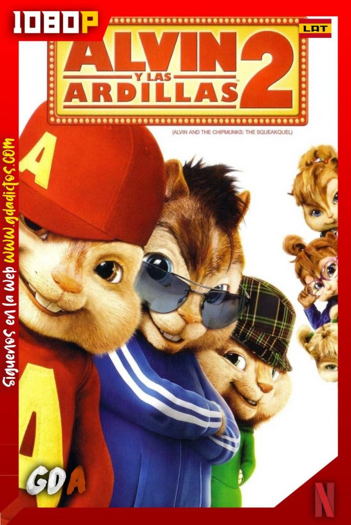 Alvin y las ardillas 2 (2009) NF WEB-DL 1080p Latino – Inglés