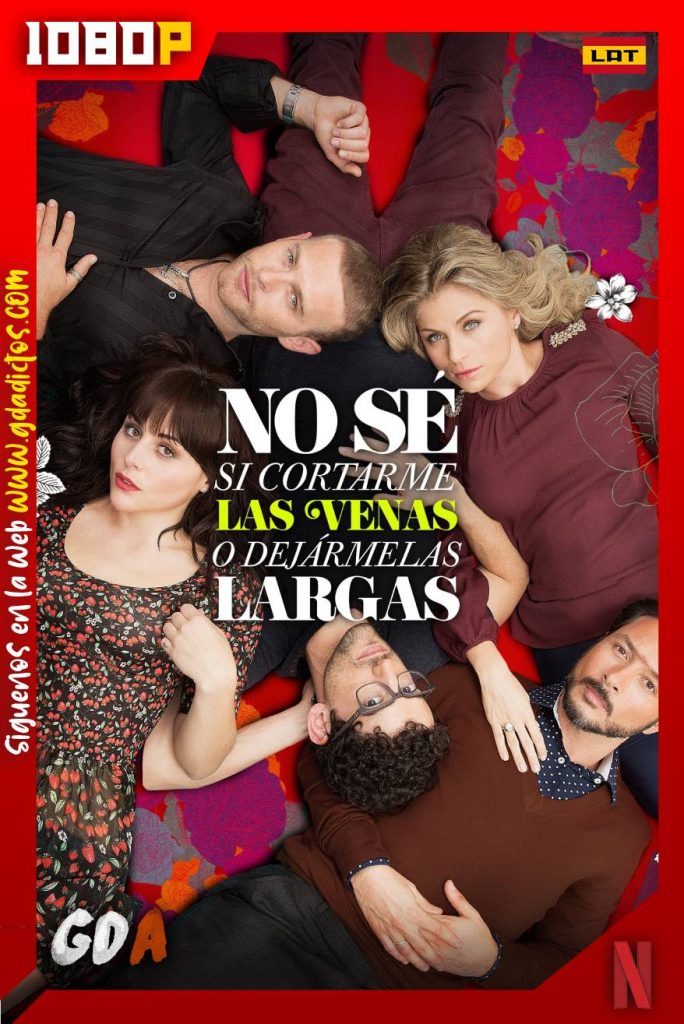 No sé si cortarme las venas o dejármelas largas (2013) NF WEB-DL 1080p Latino