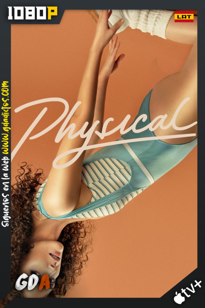 Physical (2021) ATVP WEBDL 1080p Latino – Inglés #1Temporada