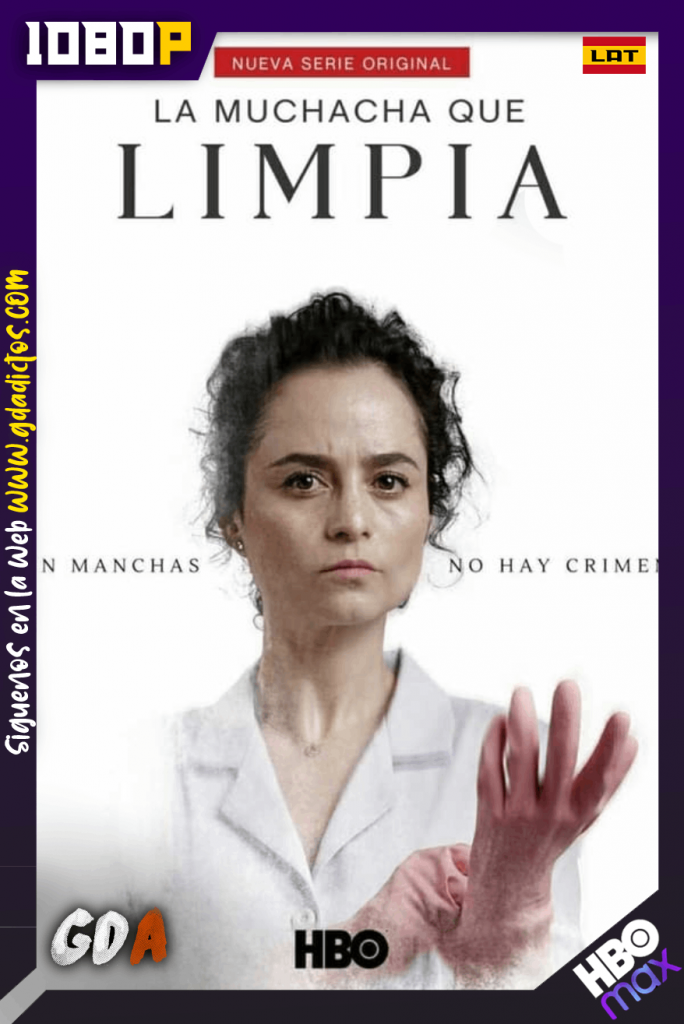 La muchacha que limpia (2021) HMAX WEB-DL 1080p Latino #1Temporada