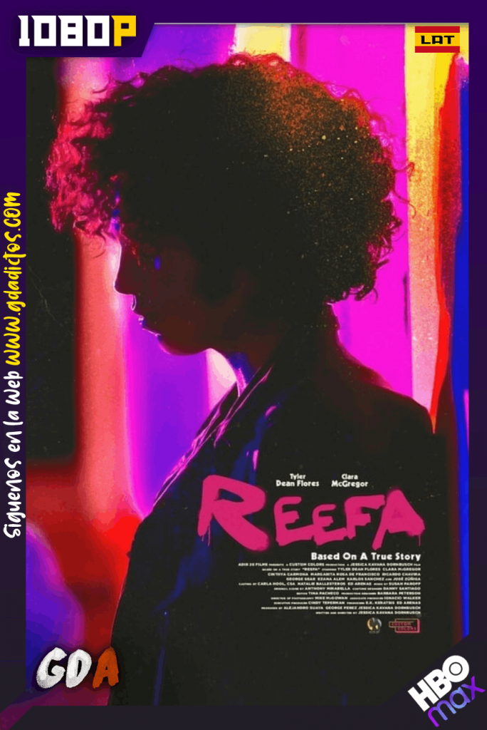 Reefa (2021) HMAX WEB-DL 1080p x264 Latino-Ingles