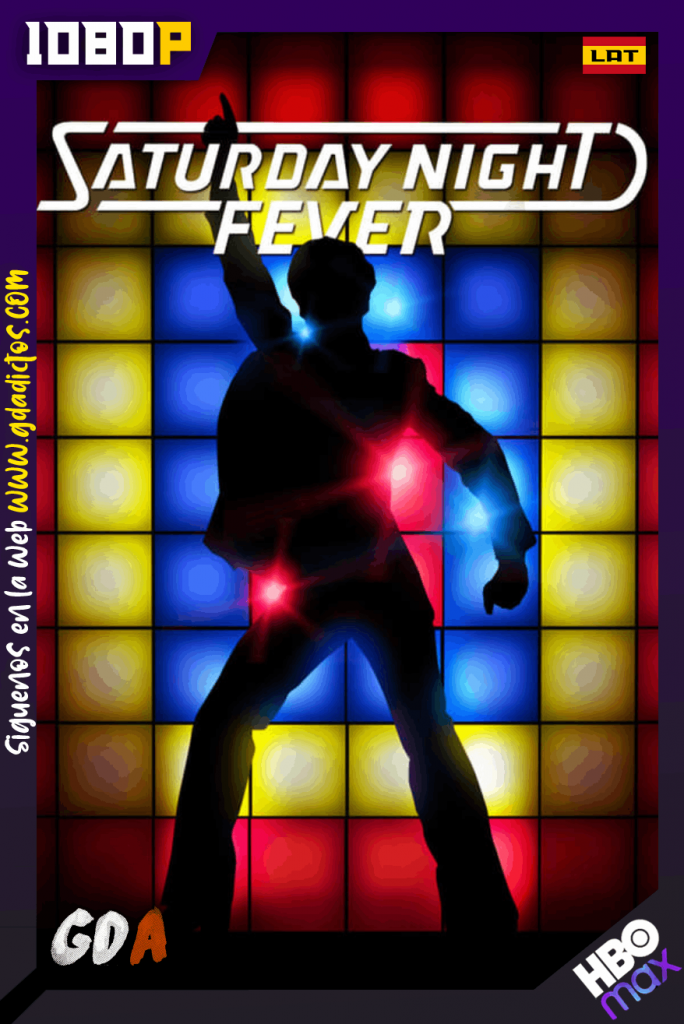 Fiebre de sábado por la noche (1977) HMAX WEB-DL 1080p Latino-Ingles