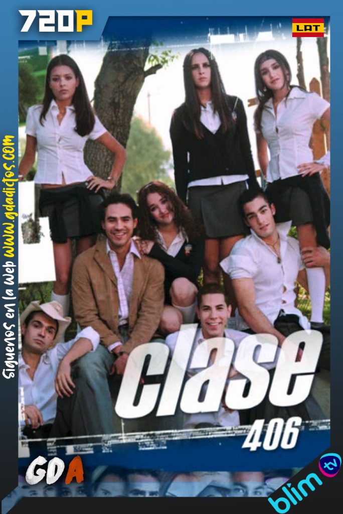 Clase 406 (2002) BM WEB-DL 720p Latino #1Temporada [349/349]