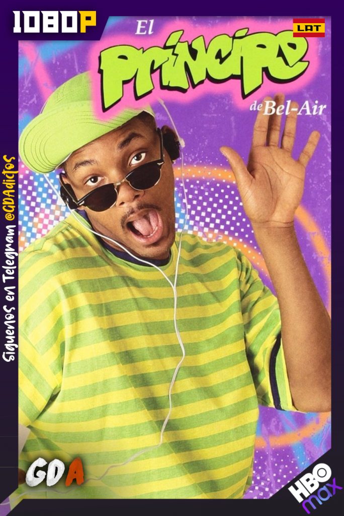 El príncipe de Bel-Air (1990) HMAX WEB-DL 1080p Latino-Inglés-Portugués #6Temporadas