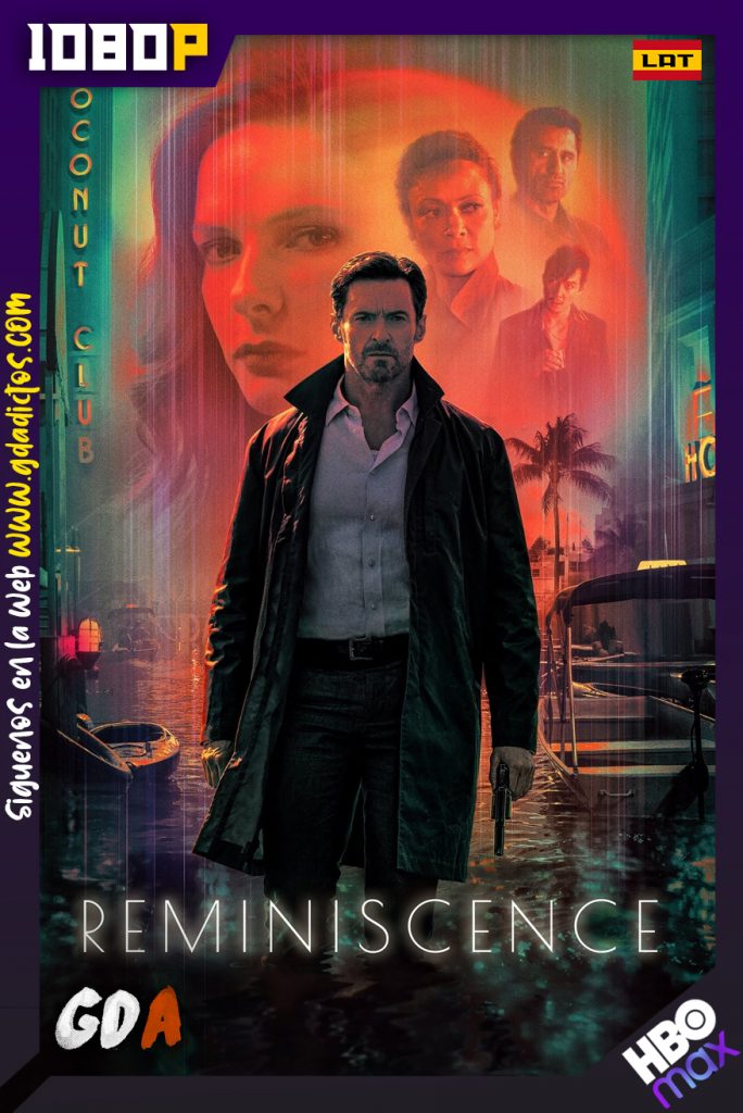 Reminiscencia (2021) HMAX WEB-DL 1080o Latino – Inglés