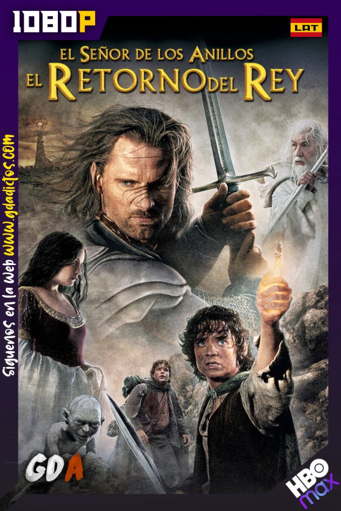 El Señor de los Anillos El Retorno del Rey (2003) HMAX WEB-DL 1080p Latino