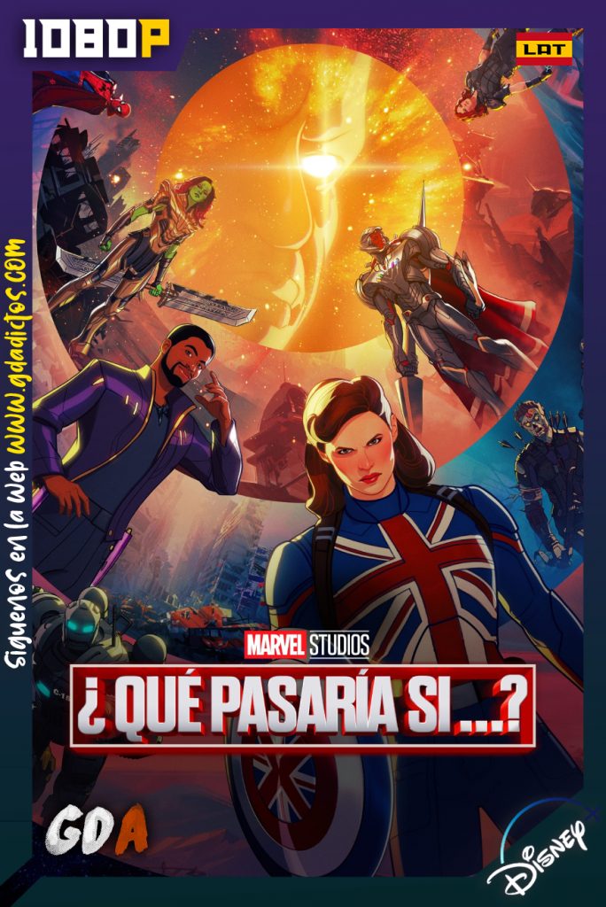 What If…? (2021) DNSY WEB-DL 1080p Latino #1Temporada [09/9]