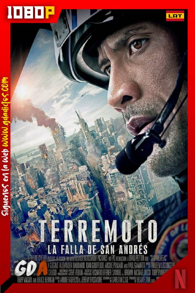 Terremoto: La falla de San Andrés (2015) NF WEB-DL 1080p Latino – Inglés