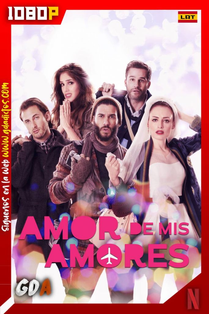 Amor de mis amores (2014) NF WEB-DL 1080p Latino