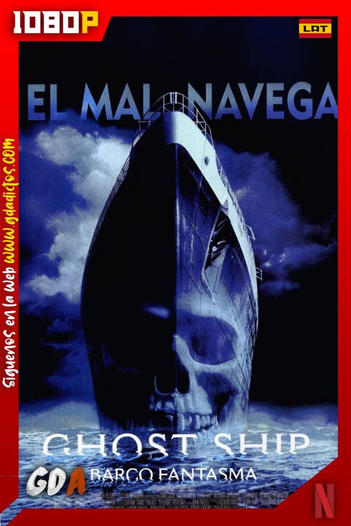 El barco fantasma (2002) NF WEB-DL 1080p Latino – Inglés