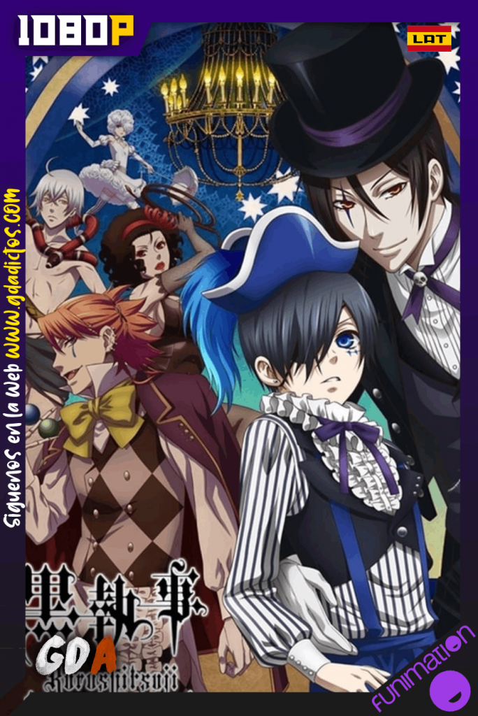 Black Butler (2008) FUN WEB-DL 1080p Lat-Jap-Por #2Temporada & 6OVAS