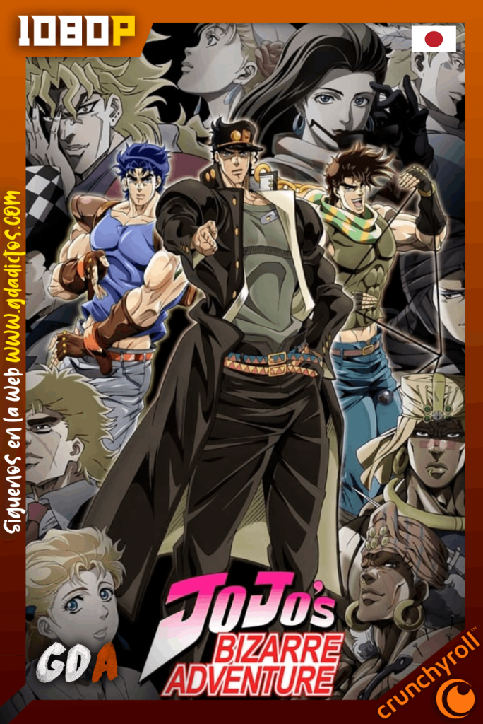 JoJo’s Bizarre Adventure (2012) CR 1080p Japones #4Temporadas & #3OVAS