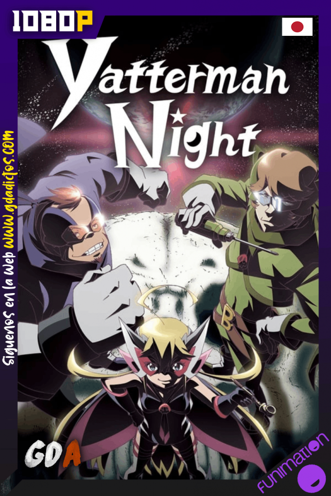Yoru no Yatterman (2015) FUN WEB-DL 1080p Japones #1Temporada