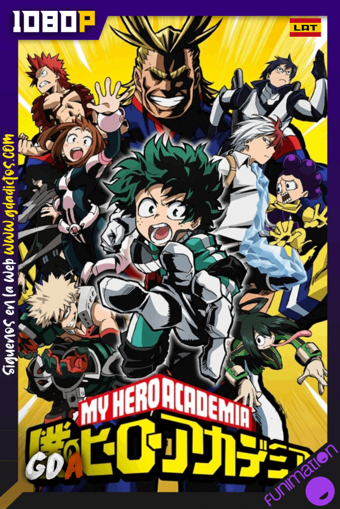 My Hero Academia (2016) FUN WEB-DL 1080p Lat-Jap-Por #4Temporadas