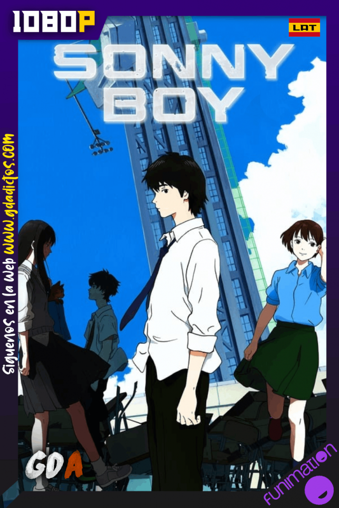 Sonny Boy (2021) FUN WEB-DL 1080p Lat-Jap-Por #1Temporada(12/12)