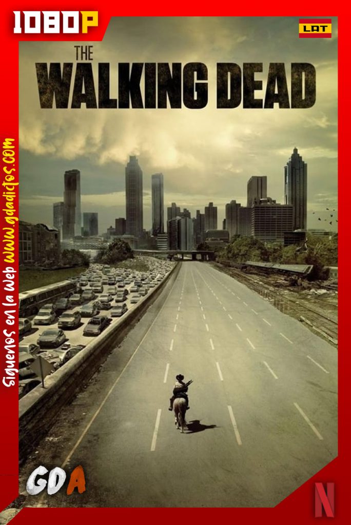 The Walking Dead (2010) NF WEB-DL 1080p Latino-Inglés #10Temporadas