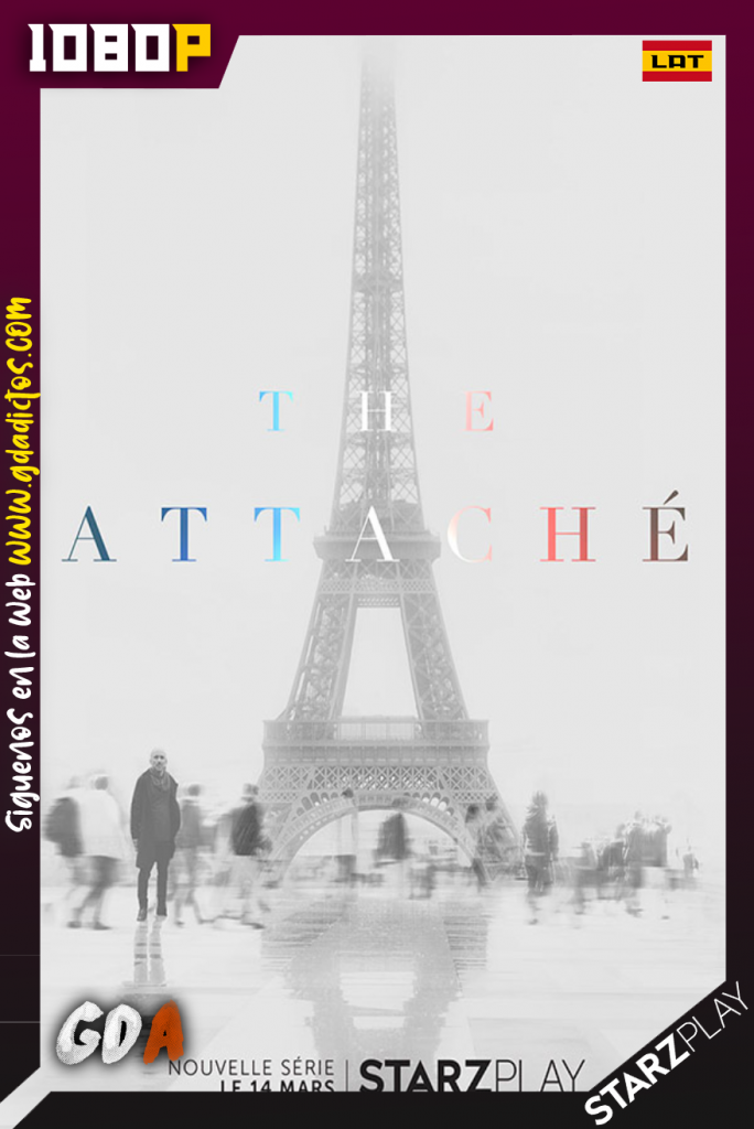 The Attaché (2019) STARZ WEB-DL 1080p Latino – Frances #1Temporada