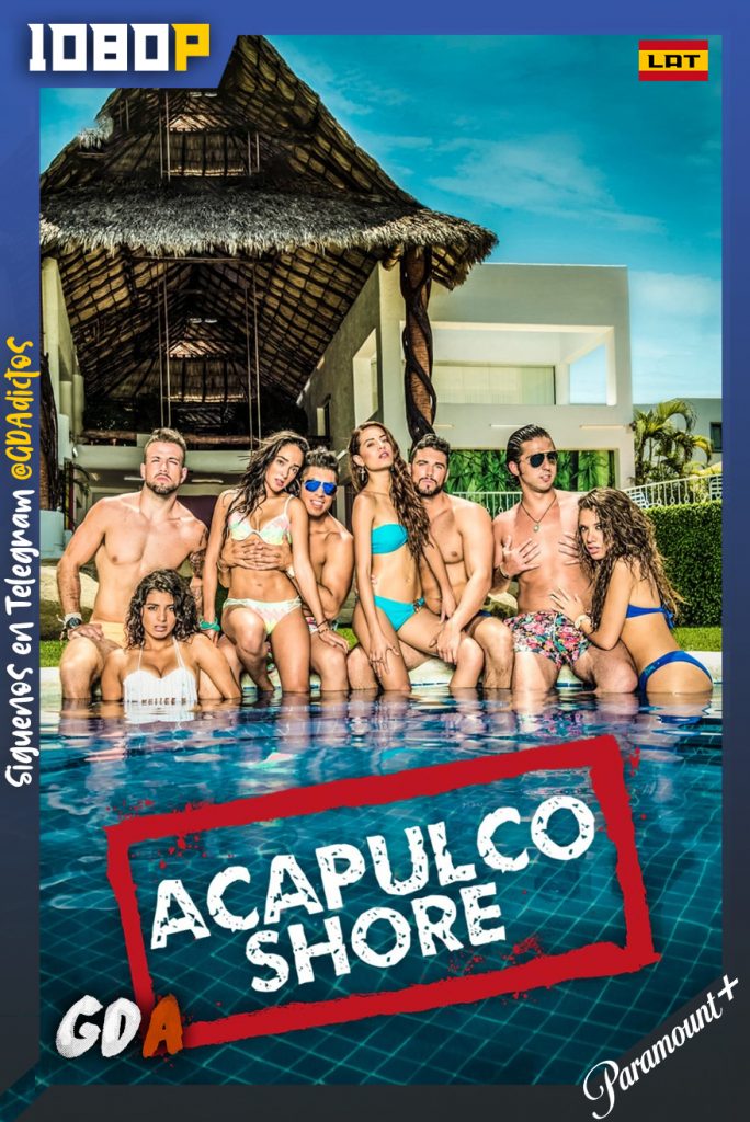 Acapulco Shore (2014) PMNT WEB-DL 1080p Latino #8Temporadas
