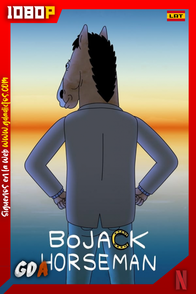 BoJack Horseman (2014) NF WEB-DL 1080p Latino – Inglés #6Temporadas