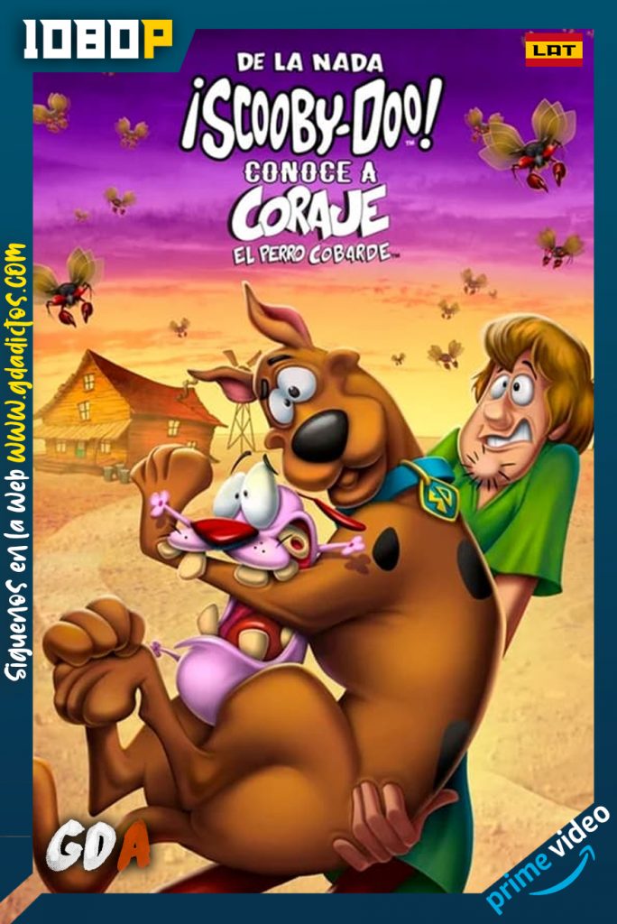 De la nada: ¡Scooby-Doo! Conoce a Coraje, el Perro Cobarde (2021) AMZN WEB-DL 1080p Latino – Inglés – Francés