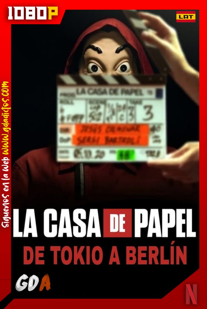 La Casa de Papel de Tokio a Berlín (2021) NF WEB-DL 1080p Castellano #Volumen 1 (1/2)
