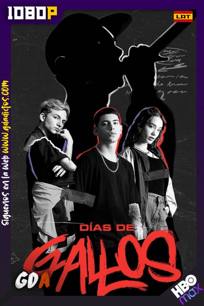 Días de Gallos (2021) HMAX WEB-DL 1080p Latino #1Temporada
