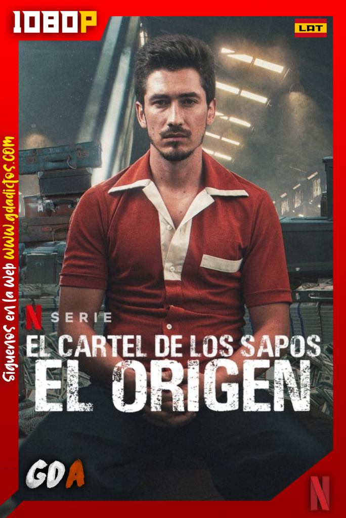El cartel de los sapos El origen (2021) NF WEB-DL 1080p Latino #1Temporada