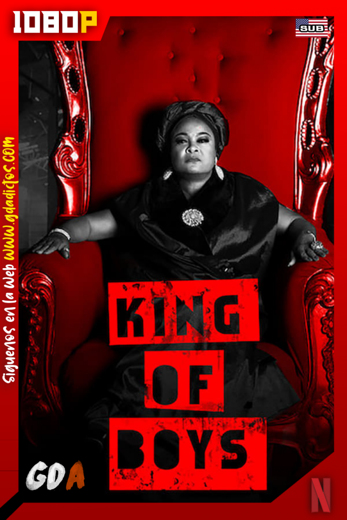 King of Boys (2018) NF WEB-DL 1080p Subtitulado