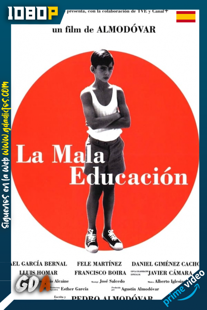 La mala educación (2004) AMZN WEB-DL 1080p Castellano