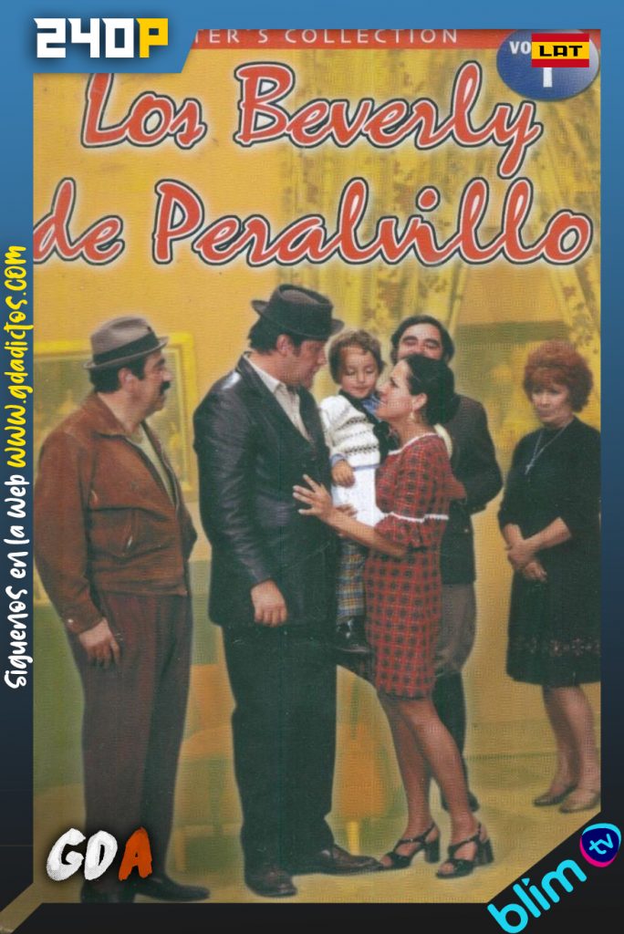Los Beverly de Peralvillo (1969) BM WEB-DL 240p Latino #1Temporada [44/44]