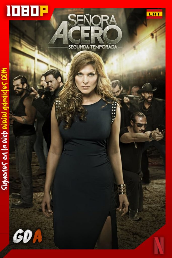 Señora Acero (2014) NF WEB-DL 1080p [Lat] #5Temporadas [395/395]