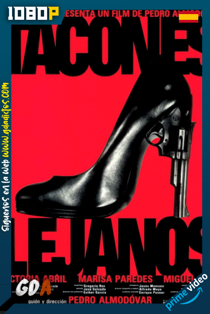 Tacones lejanos (1991) AMZN WEB-DL 1080p Castellano