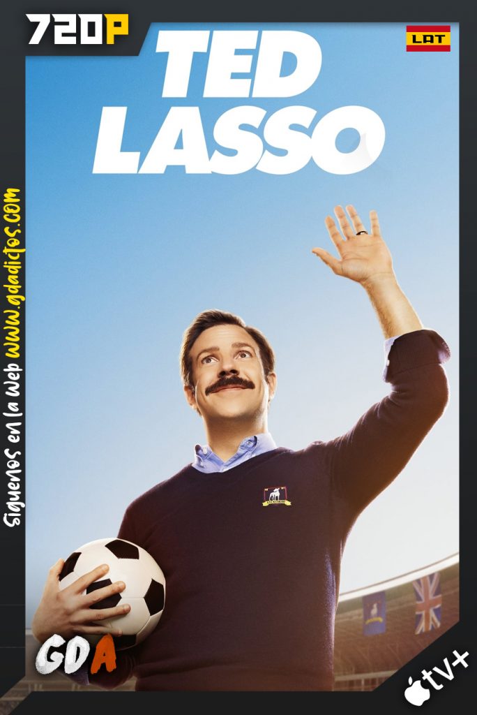 Ted Lasso (2020) ATVP WEB-DL 720p Latino – Inglés #Temporada1