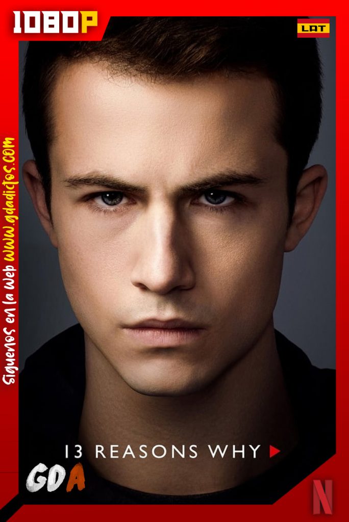 13 Reasons Why (2017) NF WEB-DL 1080p Latino-Inglés #4Temporadas