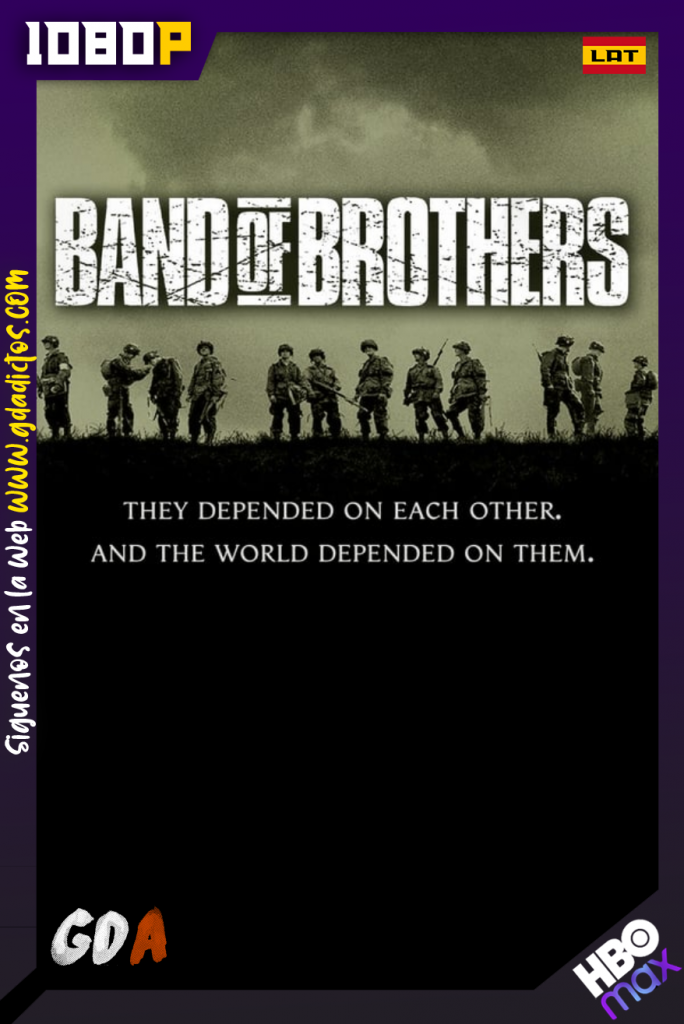Band of Brothers (2001) HMAX  WEB-DL 1080p Latino – Inglés #1Temporada