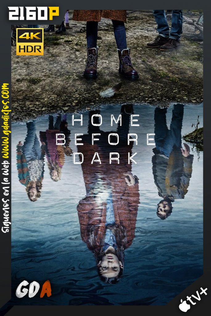 Home Before Dark (2020) ATVP WEB-DL 2160p HDR DV Latino-Inglés #2Temporadas