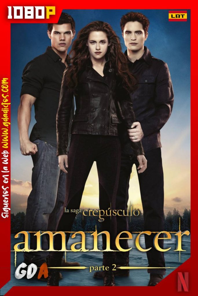 Crepúsculo Amanecer Parte 2 (2012) NF WEB-DL 1080p Latino – Inglés