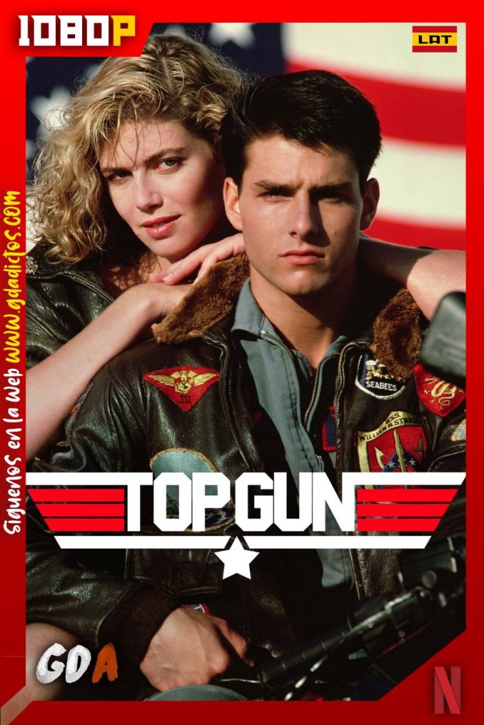 Top Gun: Pasión y Gloria (1986) NF WEB-DL 1080p Latino – Inglés