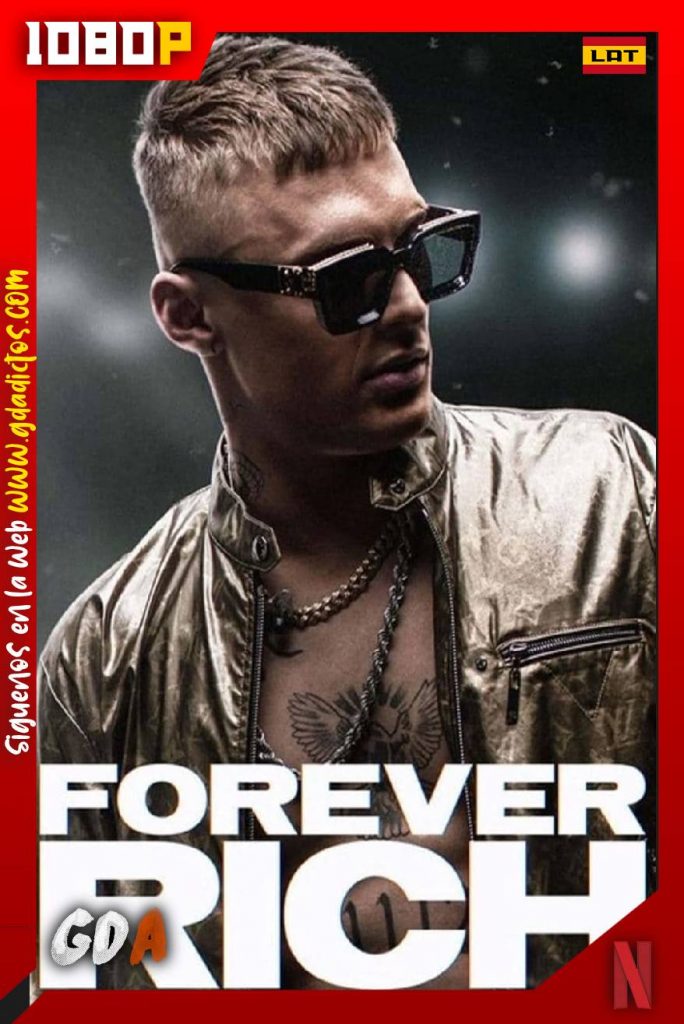 Forever Rich (2021) NF WEB-DL 1080p Latino – Neerlandés – Inglés