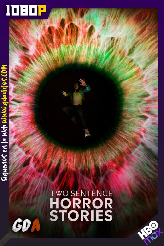 Two Sentence Horror Stories (2019) HMAX WEB-DL 1080p Latino-Ingles #2Temporadas