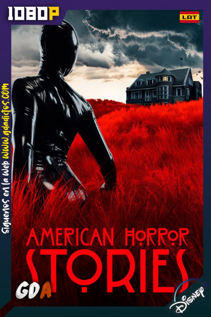 American Horror Stories (2021) DSNP WEB-DL 1080p Latino – Inglés #1Temporada