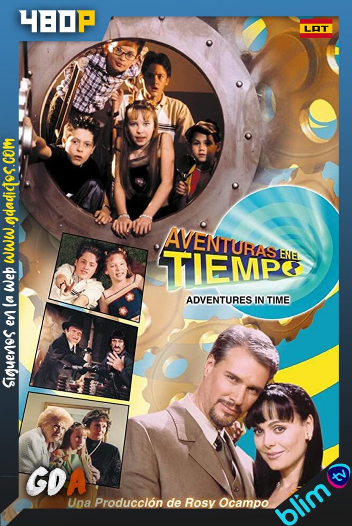 Aventuras en el Tiempo (2001) BM WEB-DL 480p Latino #1Temporada [105/105]