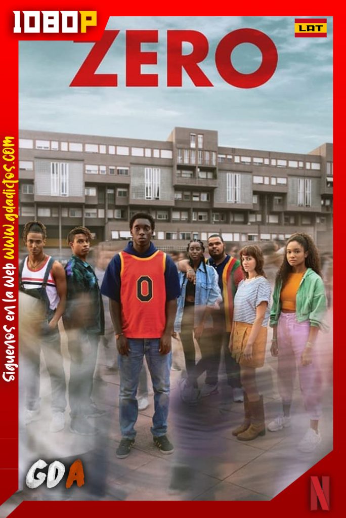 Cero (2021) NF WEB-DL 1080p Latino-Inglés-Castellano-Italiano #Temporada1