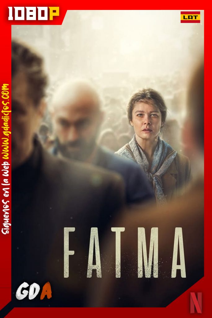 Fatma (2021) NF WEB-DL 1080p Latino – Turco – Inglés #1Temporada