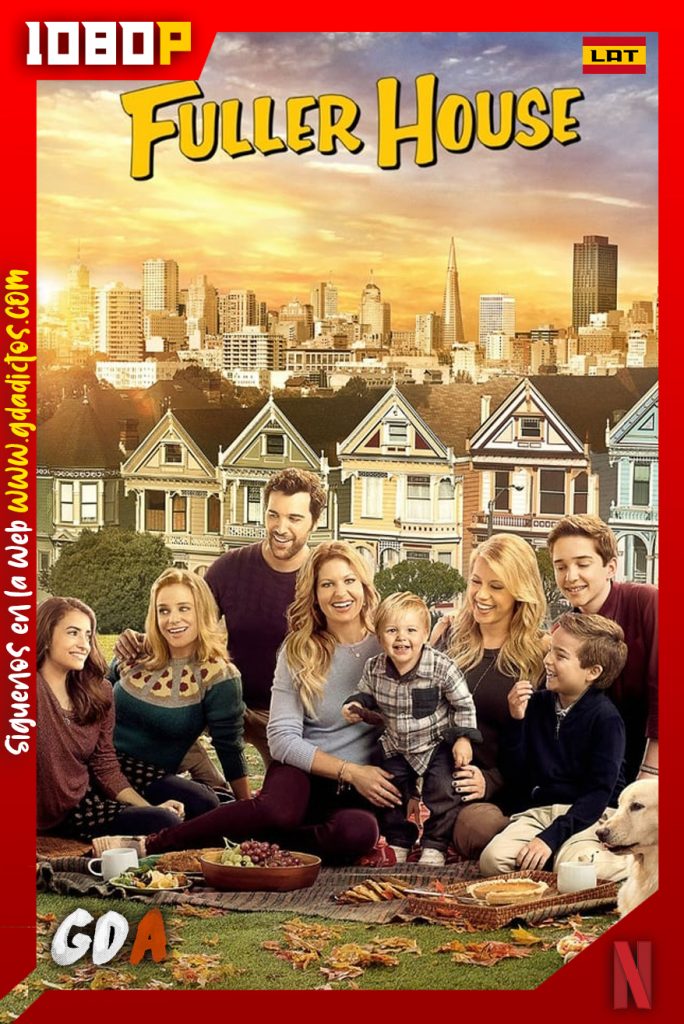 Fuller House (2016) NF WEB-DL 1080p Latino – Inglés #5Temporadas