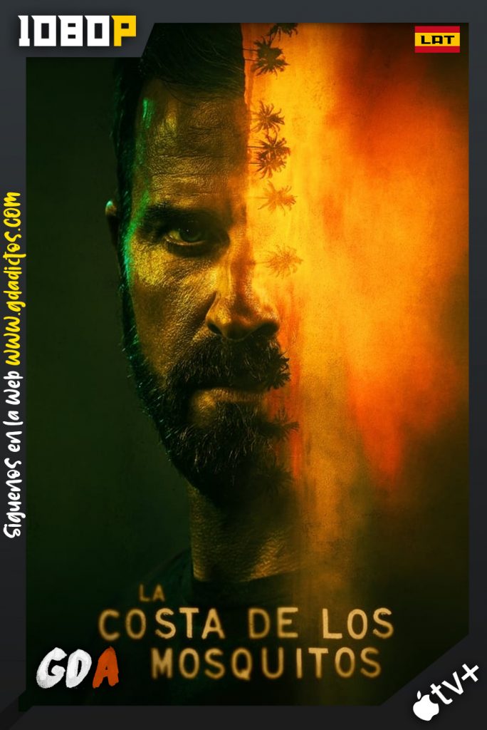 La Costa de los Mosquitos (2021) ATVP WEB-DL 1080p Latino – Inglés #1Temporada